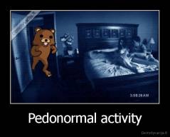 Pedonormal activity - 