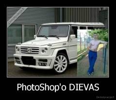 PhotoShop'o DIEVAS - 