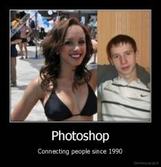 Photoshop - Connecting people since 1990