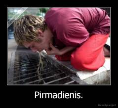 Pirmadienis. - 