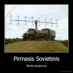 Pirmasis Sovietinis - Maršrutizatorius