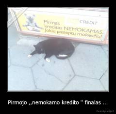 Pirmojo ,,nemokamo kredito '' finalas ... - 