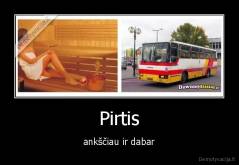 Pirtis - ankščiau ir dabar