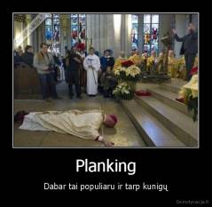 Planking - Dabar tai populiaru ir tarp kunigų