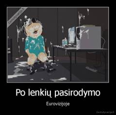 Po lenkių pasirodymo - Eurovizijoje