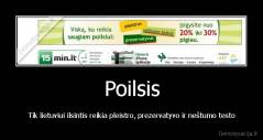 Poilsis - Tik lietuviui ilsintis reikia pleistro, prezervatyvo ir neštumo testo