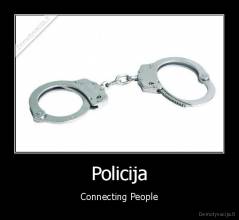 Policija - Connecting People