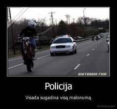 Policija - Visada sugadina visą malonumą