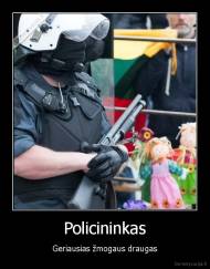 Policininkas - Geriausias žmogaus draugas