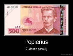 Popierius - Žudantis pasaulį