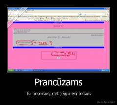 Prancūzams - Tu neteisus, net jeigu esi teisus