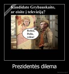 Prezidentės dilema - 