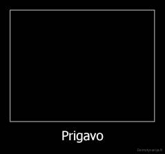 Prigavo - 