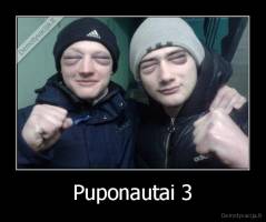 Puponautai 3 - 