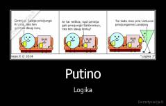 Putino - Logika