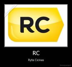 RC - Rytis Cicinas