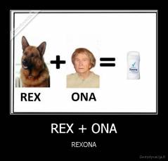 REX + ONA - REXONA
