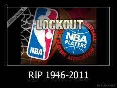 RIP 1946-2011 - 