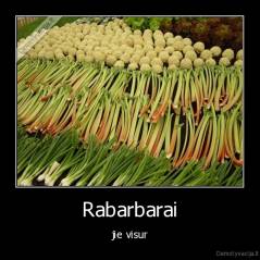 Rabarbarai - jie visur