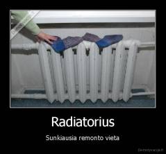 Radiatorius - Sunkiausia remonto vieta