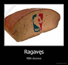 Ragavęs - NBA duonos