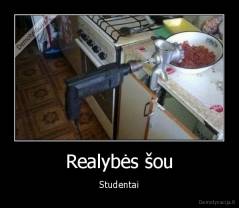 Realybės šou - Studentai