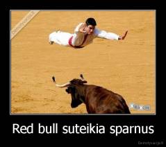 Red bull suteikia sparnus - 