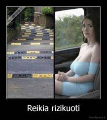 Reikia rizikuoti - 