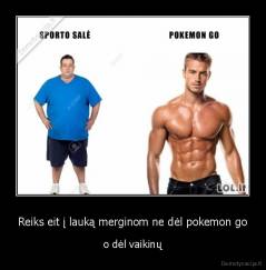 Reiks eit į lauką merginom ne dėl pokemon go - o dėl vaikinų