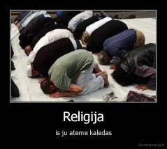 Religija - is ju ateme kaledas