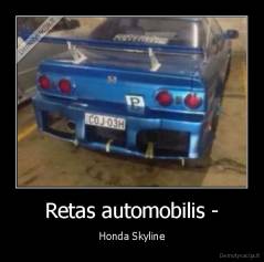 Retas automobilis - - Honda Skyline