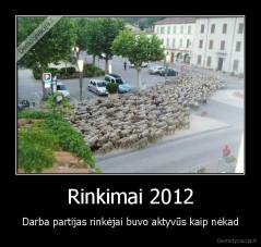 Rinkimai 2012 - Darba partijas rinkėjai buvo aktyvūs kaip nėkad