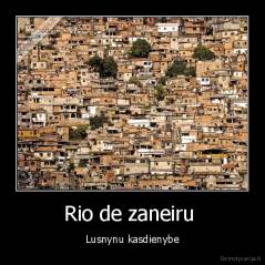 Rio de zaneiru  - Lusnynu kasdienybe