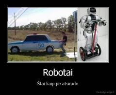 Robotai - Štai kaip jie atsirado