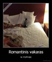 Romantinis vakaras - su mylimaja