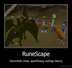 RuneScape - Vienintelė vieta, apsidžiaugi sutikęs lietuvį