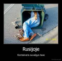 Rusijoje - Konteineris suvalgys tave