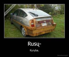 Rusų- - Kuryba.