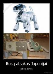 Rusų atsakas Japonijai - robotų kovos