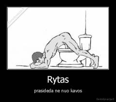 Rytas - prasideda ne nuo kavos