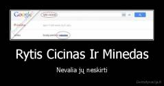 Rytis Cicinas Ir Minedas - Nevalia jų neskirti