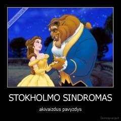 STOKHOLMO SINDROMAS - akivaizdus pavyzdys