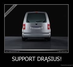 SUPPORT DRĄSIUS! - 