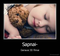 Sapnai- - Geriausi 3D filmai