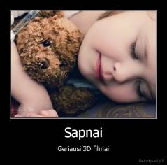 Sapnai - Geriausi 3D filmai