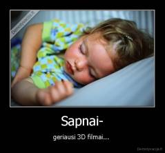 Sapnai- - geriausi 3D filmai... 