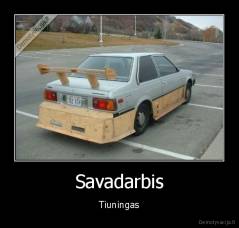 Savadarbis - Tiuningas