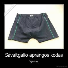 Savaitgalio aprangos kodas - Vyrams