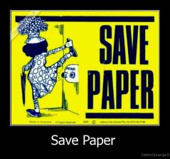 Save Paper  - 