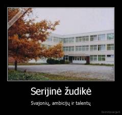 Serijinė žudikė - Svajonių, ambicijų ir talentų